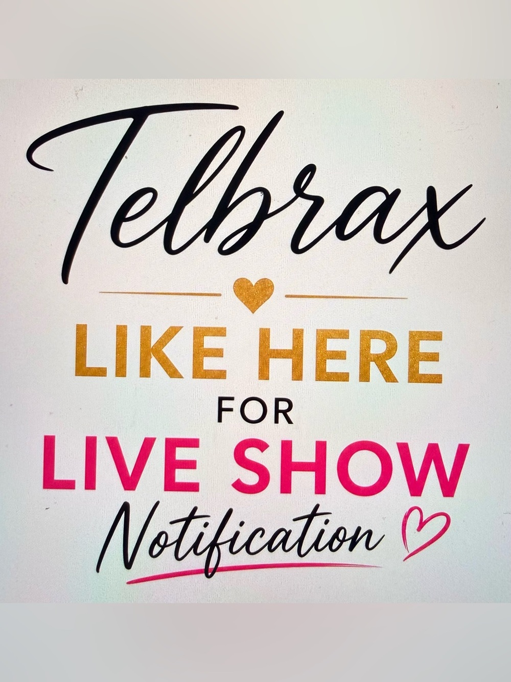 Telbrax- 'Like Here' Live Show Notification